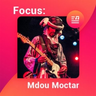 Focus : Mdou Moctar
