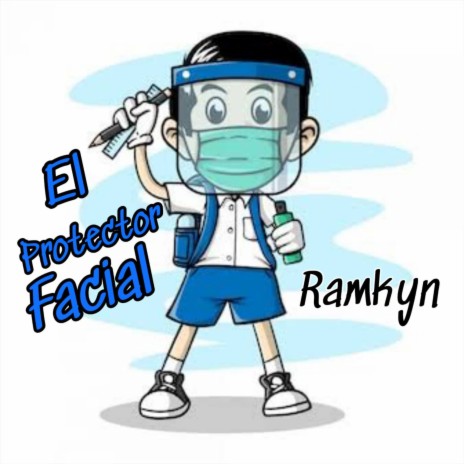 El Protector Facial Ramkyn