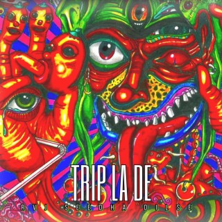 TRIP LA DE