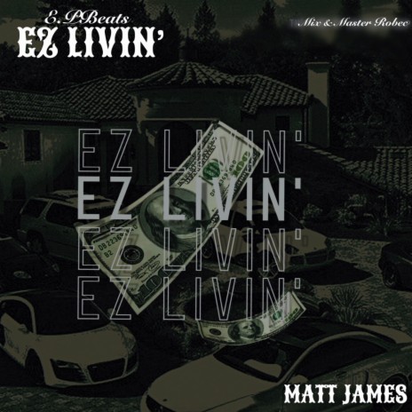 EZ LIVIN' | Boomplay Music