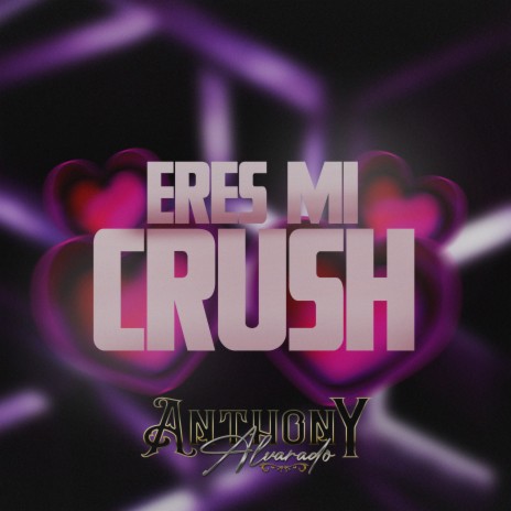 Eres Mi Crush | Boomplay Music