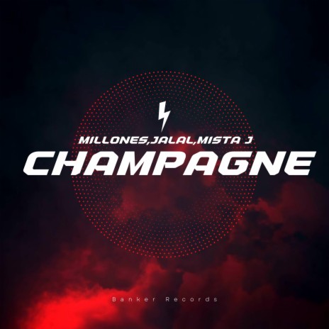 Champagne ft. Mista J & Jalal | Boomplay Music