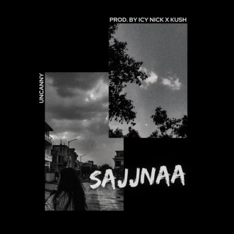 Sajjnaa ft. Icy Nick | Boomplay Music