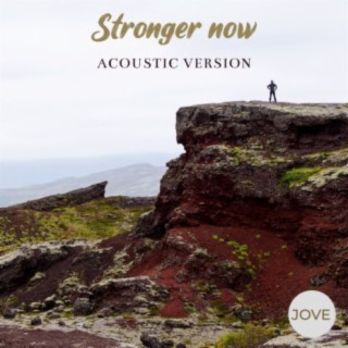 Stronger Now (Acoustic Version)
