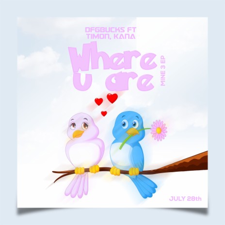 Where U are ft. Kana & Timon | Boomplay Music