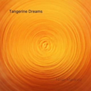 Tangerine Dreams