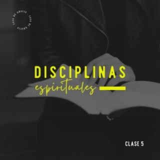 Disciplinas Espirituales - Clase 5: La evangelización