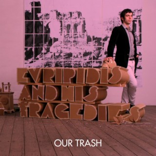 Our Trash