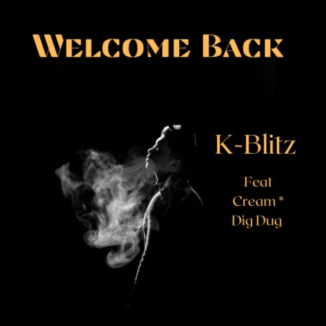 Welcome Back ft. Creeem & Dig Dug