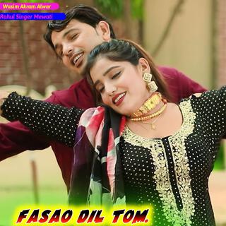 Fasao Dil Tom