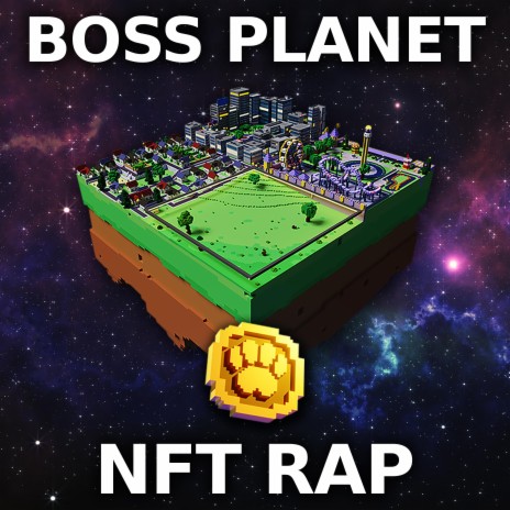 Boss Planet NFT Rap | Boomplay Music