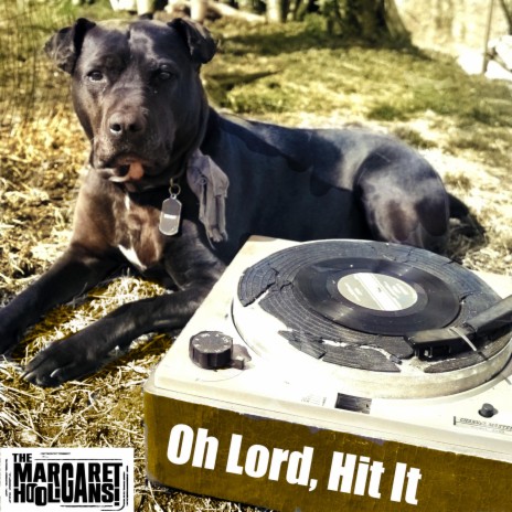 Oh Lord, Hit It | Boomplay Music