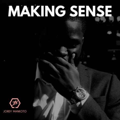 Making Sense | Boomplay Music