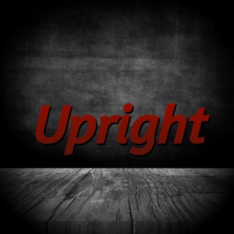 Upright | Boomplay Music