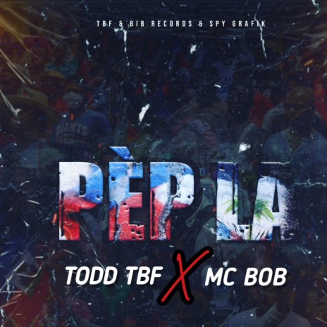 PÈP LA ft. Mc BOB | Boomplay Music