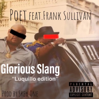 Glorious Slang (Luquillo Edition)