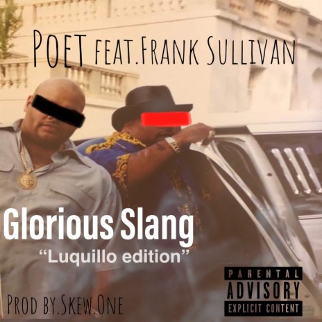 Glorious Slang (Luquillo Edition) ft. Frank Sullivan | Boomplay Music