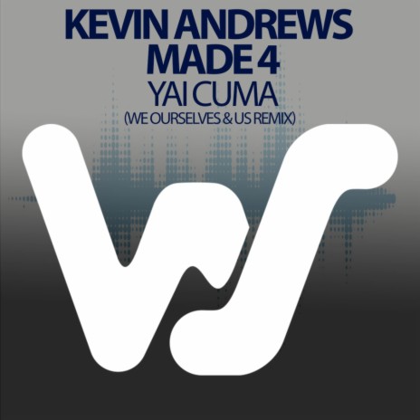 Yai Cuma (We Ouselves & Us Remix) ft. Made 4 | Boomplay Music