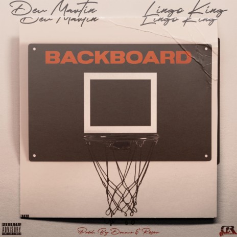 BACKBOARD ft. Lingo King & Dev Martin | Boomplay Music