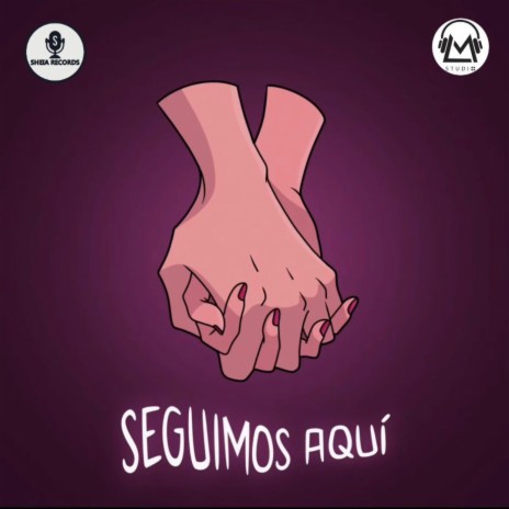 Seguimos Aquí | Boomplay Music