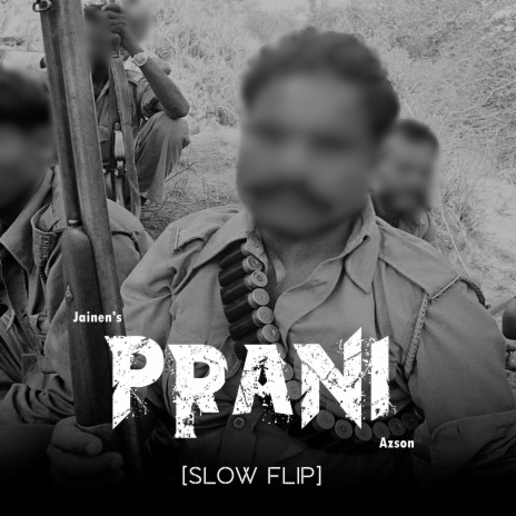 Prani (Slow Flip) ft. Azson | Boomplay Music