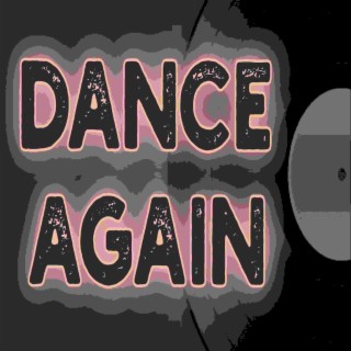 Dance Again