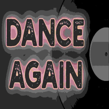 Dance Again | Boomplay Music