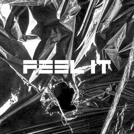 Feel It | Boomplay Music