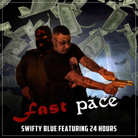 Fast Pace ft. Swifty Blue | Boomplay Music