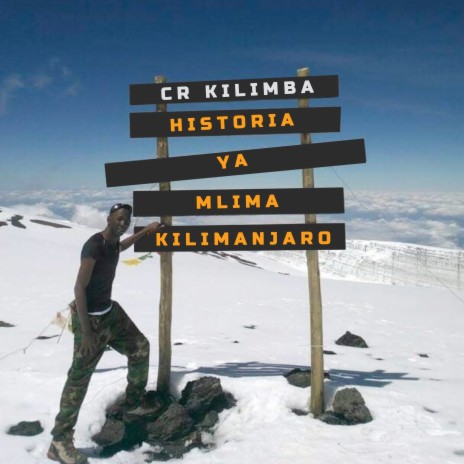 Historia Ya Mlima Kilimanjaro | Boomplay Music