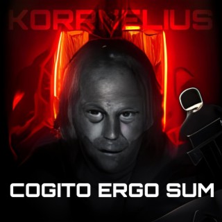 Cogito Ergo Sum