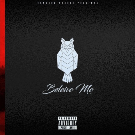 Believe Me | Boomplay Music