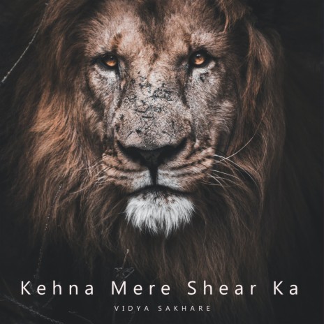 Kehna Mere Shear Ka | Boomplay Music