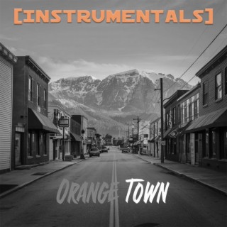 Orange Town (Instrumentals)