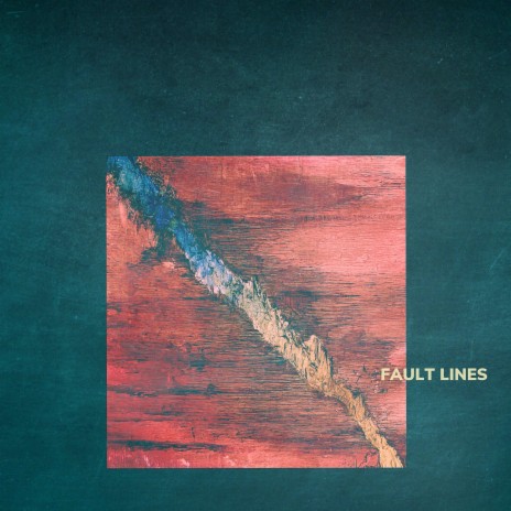 Fault Lines | Boomplay Music