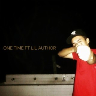 One time (feat. Lil author)