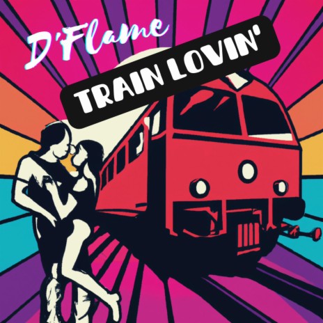 Train Lovin' | Boomplay Music