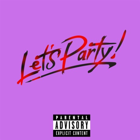 Let's Party ft. Daniel Heartt