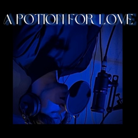 A Potion For Love | Boomplay Music