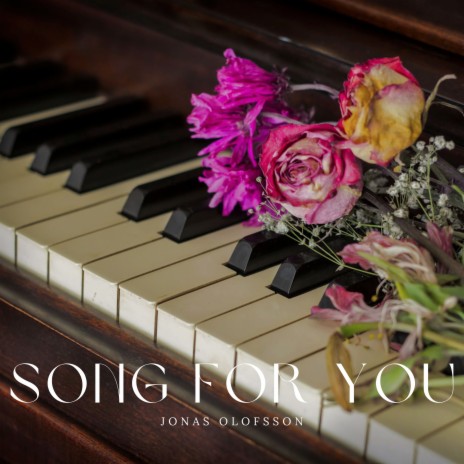 Song For You | Boomplay Music