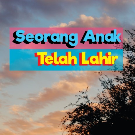 Seorang Anak Telah Lahir | Boomplay Music