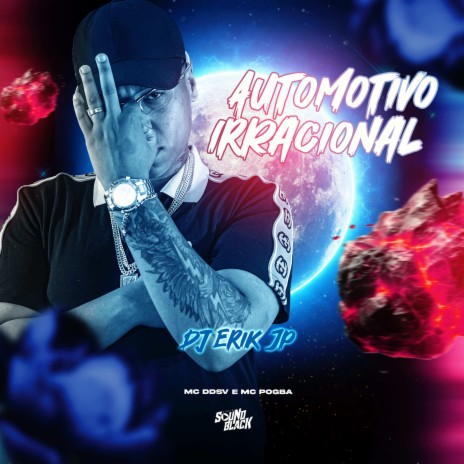 Automotivo Irracional ft. Mc Pogba & Mc DDSV | Boomplay Music