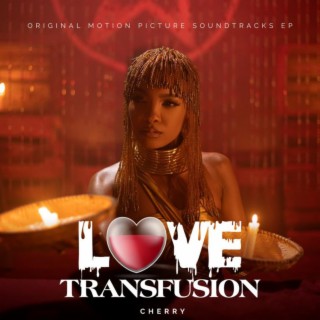 LOVE TRANSFUSION (Original Motion Picture Soundtrack)