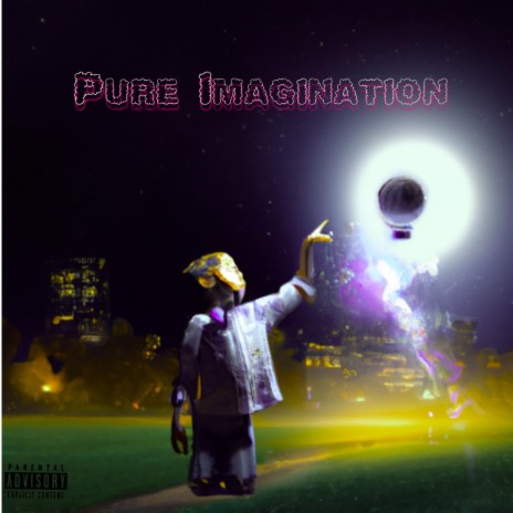 Pure Imagination ft. samjgarfield