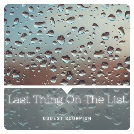 Last Thing On The List | Boomplay Music