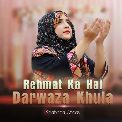 Rehmat Ka Hai Darwaza Khula | Boomplay Music