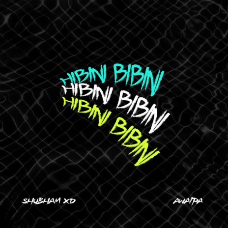 Hibini Bibini | Boomplay Music