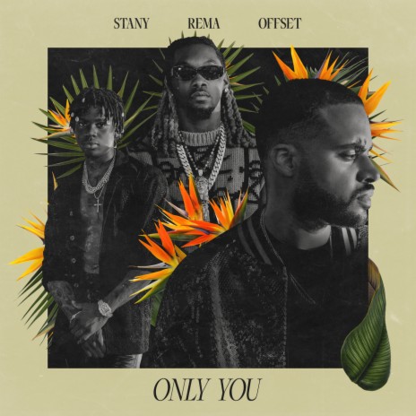 Only You ft. Rema & Offset | Boomplay Music