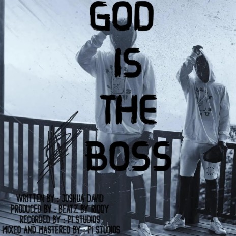 God Is The Boss ft. Joshua David