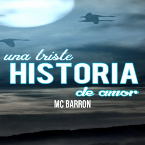 Una Triste Historia De Amor | Boomplay Music